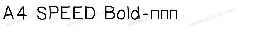 A4 SPEED Bold字体转换